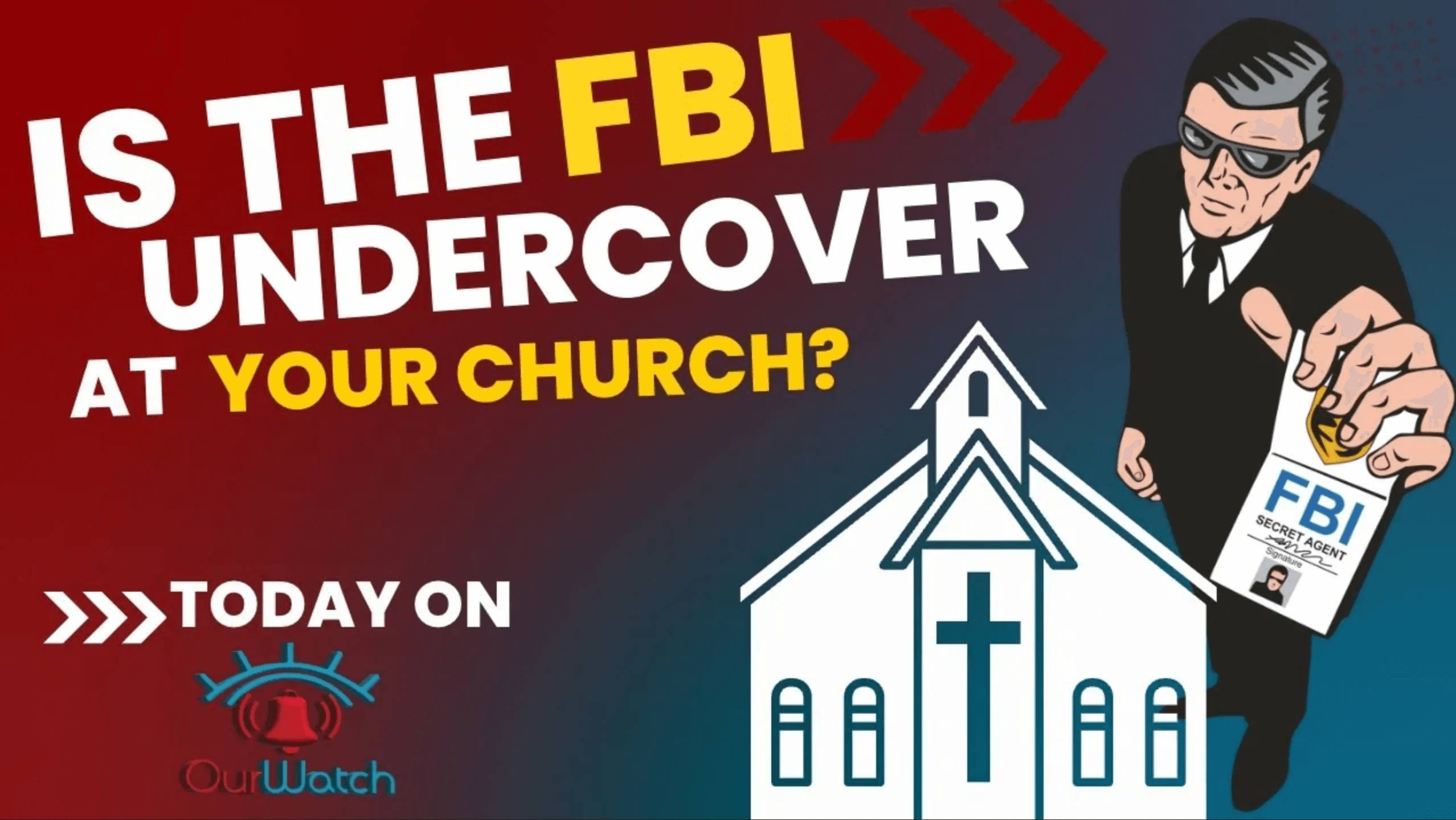 Is the FBI in your church?